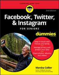 Abbildung von: Facebook, Twitter, & Instagram For Seniors For Dummies - Wiley