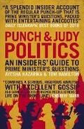 Cover: Punch & Judy Politics - Biteback Publishing