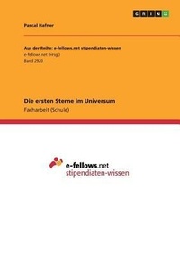 Abbildung von: Die ersten Sterne im Universum - GRIN Verlag