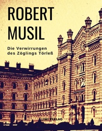 Abbildung von: Die Verwirrungen des Zöglings Törleß - Liwi Literatur- Und Wissenschaftsverlag