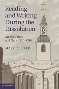 Enlarge image Cover: Reading and Writing during the Dissolution - Cambridge University Press