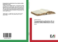 Abbildung von: Trasposizioni audiovisive di un classico della letteratura russa: - Edizioni Accademiche Italiane