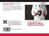 Abbildung von: Creación de una unidad de cuidados Intensivos en clínica - Editorial Académica Española