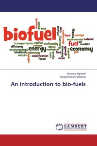 Enlarge image Cover: An introduction to bio-fuels - LAP Lambert Academic Publishing