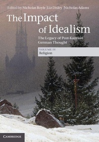 Bild vergrößern Bild: The Impact of Idealism - Cambridge University Press