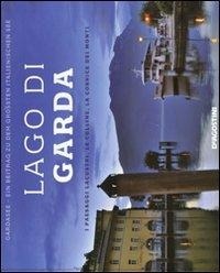 Abbildung von: Lago di Garda. I paesaggi lacustri, le colline, la cornice dei monti. Ediz. italiana e tedesca - Album;De Agostini