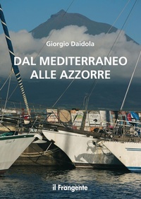 Abbildung von: Dal mediterraneo alle Azzorre - Edizioni Il Frangente