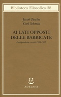 Cover: Ai lati opposti delle barricate. Corrispondenza e scritti (1948-1987) - Biblioteca filosofica;Adelphi