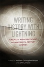 Cover: Writing History with Lightning - Princeton University Press