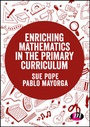 Cover: Enriching Mathematics in the Primary Curriculum - Learning Matters Ltd