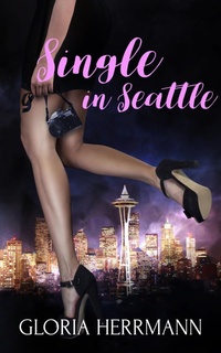Enlarge image Cover: Single in Seattle: A Box Set - Entwined Publishing