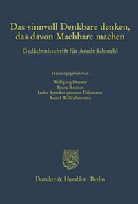 Abbildung von: Das sinnvoll Denkbare denken, das davon Machbare machen - Duncker & Humblot