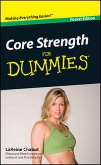 Abbildung von: Core Strength For Dummies, Pocket Edition - Wiley