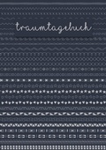 Cover: Mein eigenes Traumtagebuch - Ein Tagebuch zum Eintragen von Tr&auml;umen - Tr&auml;ume festhalten und Schlaf optimieren auf 100 Seiten - BoD - Books on Demand