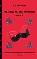Cover: So sexy ist der Norden! Band 4 - Books on Demand