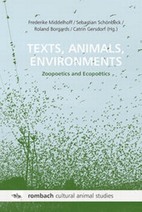 Enlarge image Cover: Texts, Animals, Environments - Rombach Druck- und Verlagshaus
