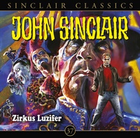 Enlarge image Cover: John Sinclair Classics - Folge 37 - Lübbe Audio