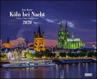 Abbildung von: Köln bei Nacht 2020 - Wandkalender 52 x 42,5 cm - Spiralbindung - DuMont Kalenderverlag