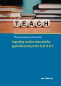 Cover: Improving teacher education for applied learning in the field of VET - Waxmann