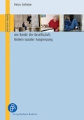 Cover: Am Rande der Gesellschaft - Risiken sozialer Ausgrenzung - Verlag Barbara Budrich