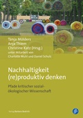 Cover: Nachhaltigkeit (re)produktiv denken - Verlag Barbara Budrich
