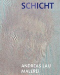 Cover: Andreas Lau - SCHICHT/SICHT Malerei - Modo Press