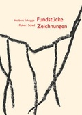 Cover: Herbert Schoppe - Robert Schad | Fundst&uuml;cke - Zeichnungen - Modo Press