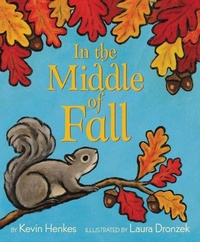 Enlarge image Cover: In the Middle of Fall - Greenwillow Books