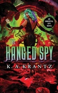 Cover: The Hanged Spy - K.A.Krantz