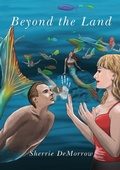 Cover: Beyond the Land - Sherrie DeMorrow