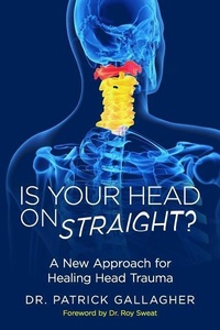 Abbildung von: Is Your Head On Straight? - Chiropractic First! PC