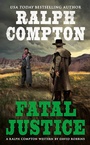 Cover: Ralph Compton Fatal Justice - Berkley