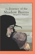 Cover: The Journey of the Shadow Bairns - Lychgate Press