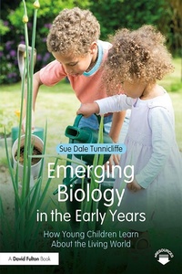Abbildung von: Emerging Biology in the Early Years - Routledge