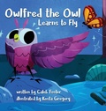 Cover: Owlfred the Owl Learns to Fly - Atmosphere Press