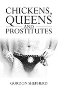 Cover: Chickens, Queens and Prostitutes - Austin Macauley Publishers