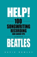 Cover: Help! 100 Songwriting, Recording and Career Tips Used by The Beatles - Matador