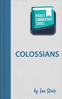 Enlarge image Cover: Colossians - Pocket Commentary Series - John Ritchie Ltd