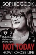 Cover: Not Today How I Chose Life - Biddles Books
