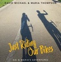 Cover: Just Riding Our Bikes - Biddles Books