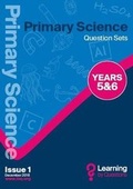 Cover: Primary Science Question Sets YEARS 5&6 - Learning by Questions Ltd