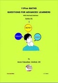 Cover: 11Plus MATHS QUESTIONS FOR ADVANCED LEARNERS with Worked Solutions: Series 01 - Acme Education Limited, UK