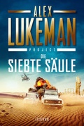 Cover: DIE SIEBTE S&Auml;ULE (Project 3) - Luzifer Verlag