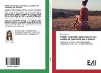 Abbildung von: Public corporate governance: un codice di condotta per il board - Edizioni Accademiche Italiane