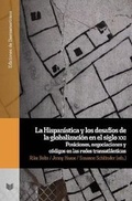 Cover: La Hispanistica y los desafios de la globalizacion en el siglo xxi. - Iberoamericana Editorial Vervuert S.L.U