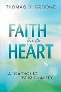 Cover: Faith for the Heart - Paulist Press International,U.S.