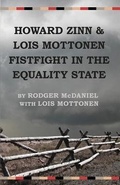Cover: Howard Zinn and Lois Mottonen Fistfight in the Equality State - Wordsworth