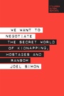 Cover: We Want to Negotiate - Columbia Global Reports