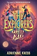 Cover: The Explorers: The Quest for the Kid - Delacorte Press