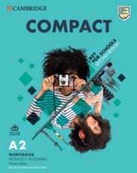 Enlarge image Cover: Compact Key for Schools Student's Book without Answers with Online Practice and Workbook without Answers with Audio Download - Cambridge University Press